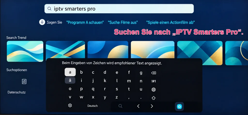 IPTV Smarters Pro im Suchfeld des Samsung TV eingeben